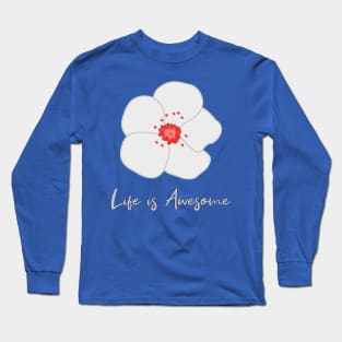 Life is Awesome Long Sleeve T-Shirt